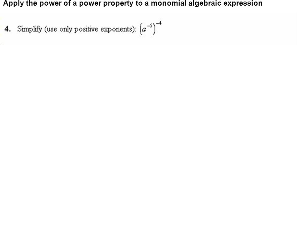 Apply the power of a power property to a monomial algebraic expression