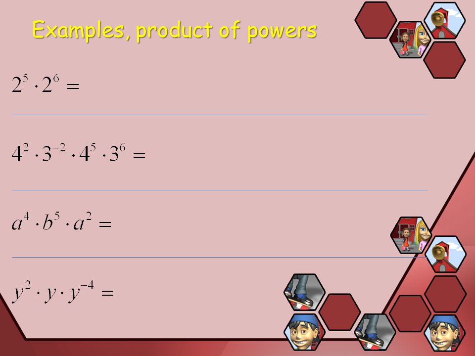 Examples, product of powers
