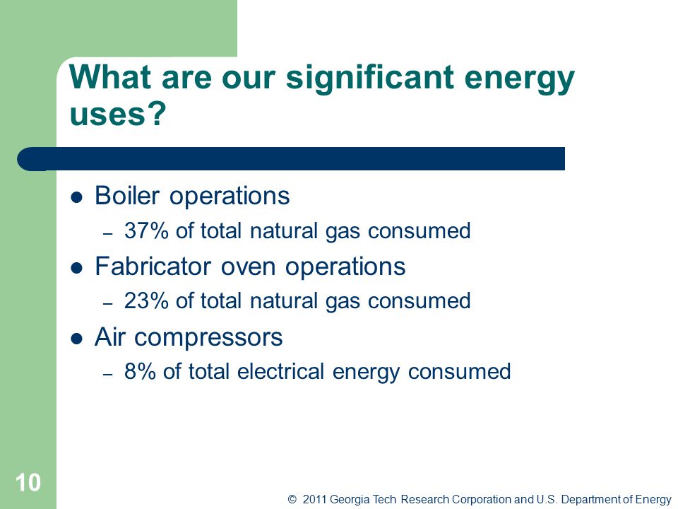 What are our significant energy uses