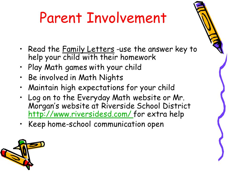 Parent Involvement Read the Family Letters -use the answer key to help your child with their homework.