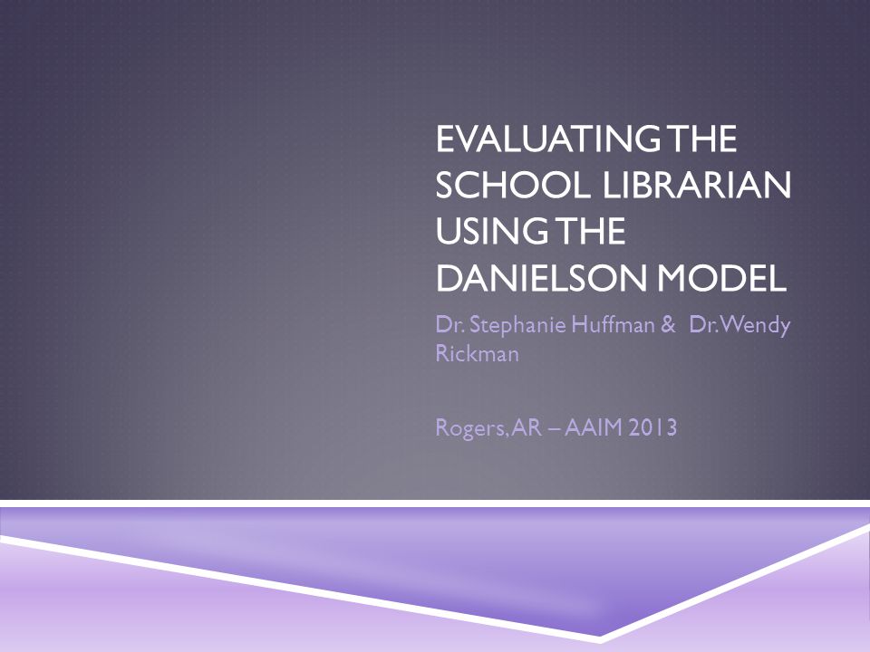 Evaluating the school librarian using the Danielson Model