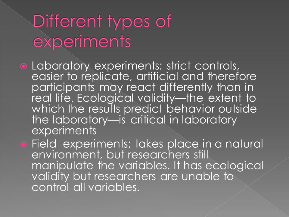 Different types of experiments