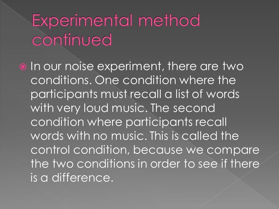 Experimental method continued