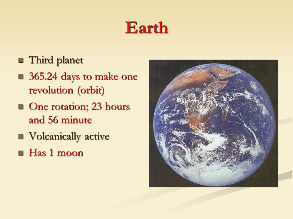 Earth Third planet days to make one revolution (orbit)