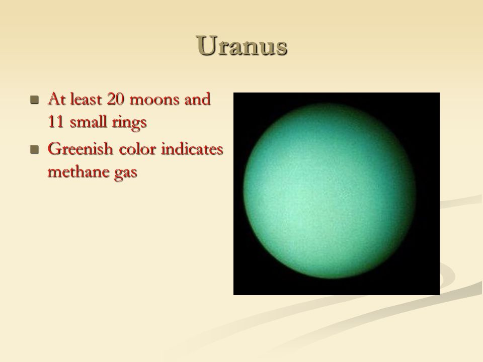 Uranus At least 20 moons and 11 small rings