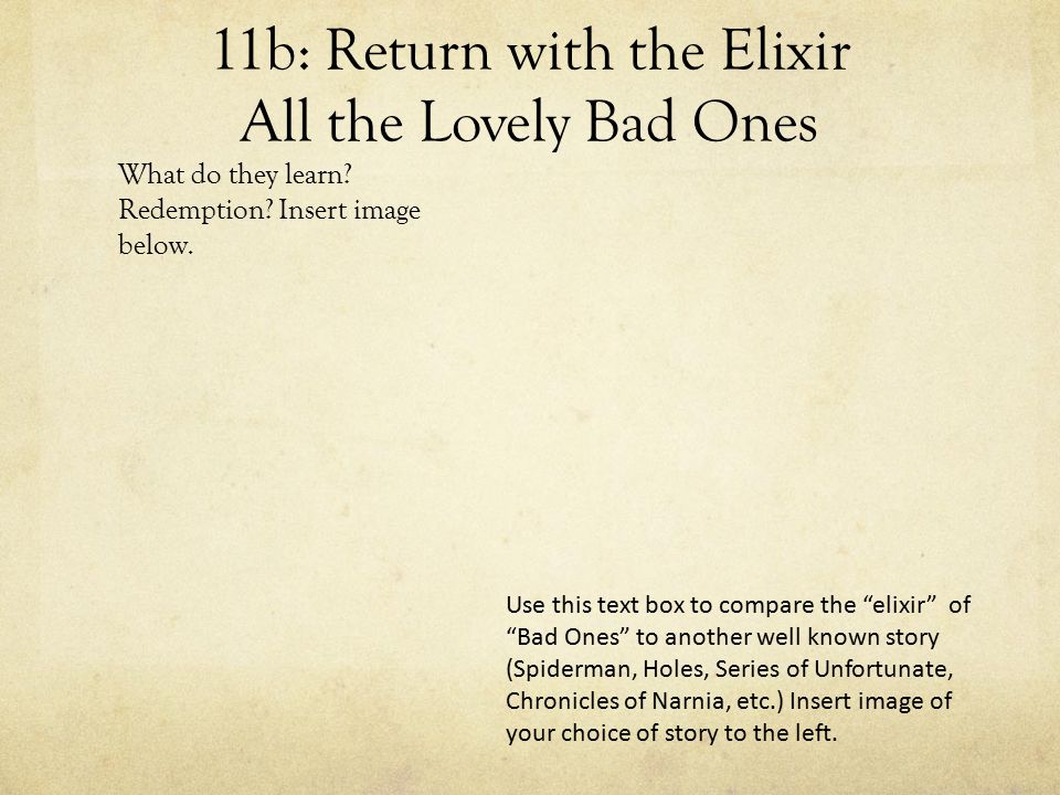 11b: Return with the Elixir All the Lovely Bad Ones