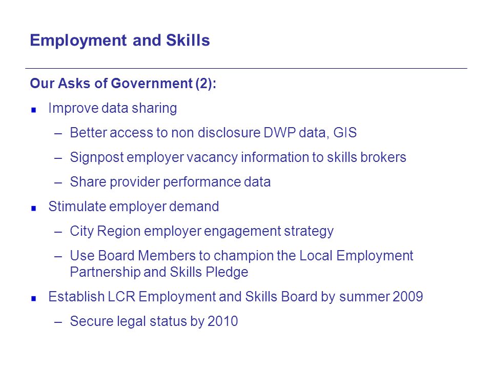 Employment and Skills Our Asks of Government (2): Improve data sharing