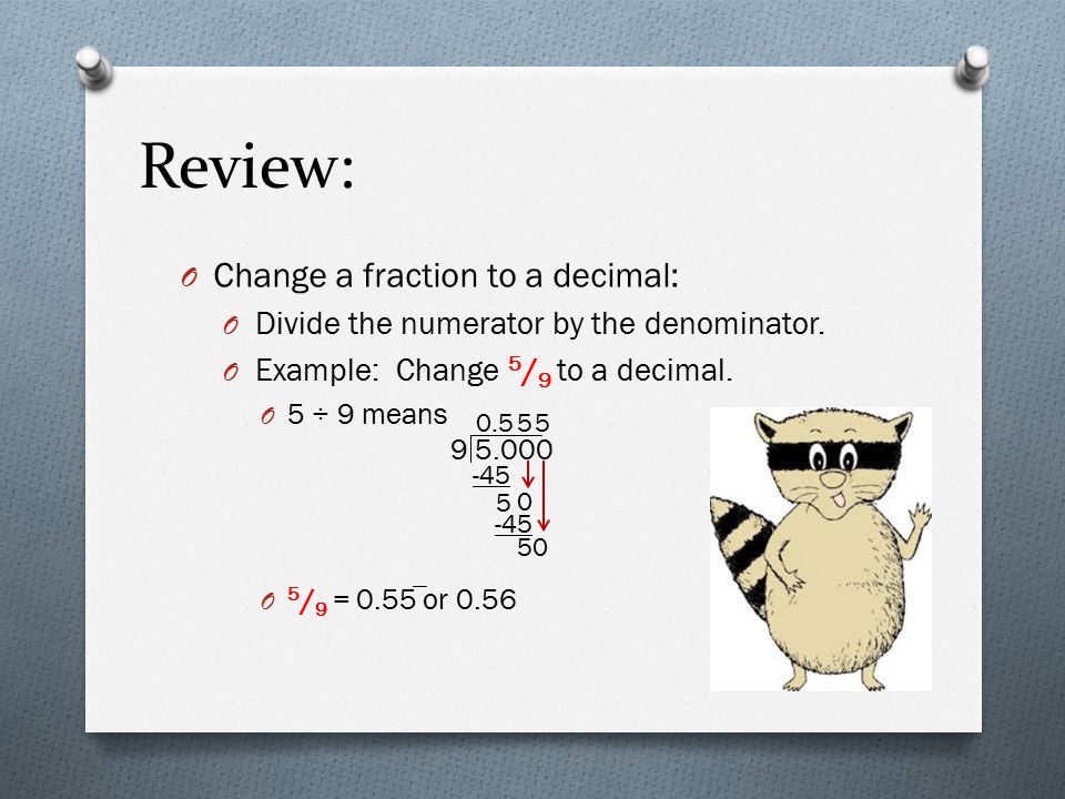 Review: Change a fraction to a decimal: