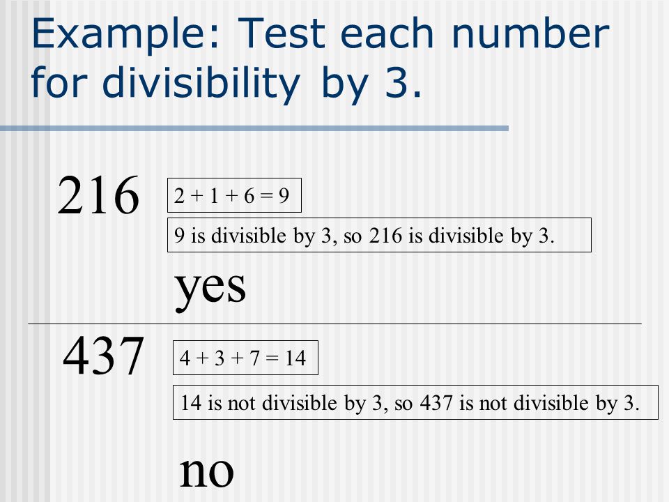 Example: Test each number for divisibility by 3.