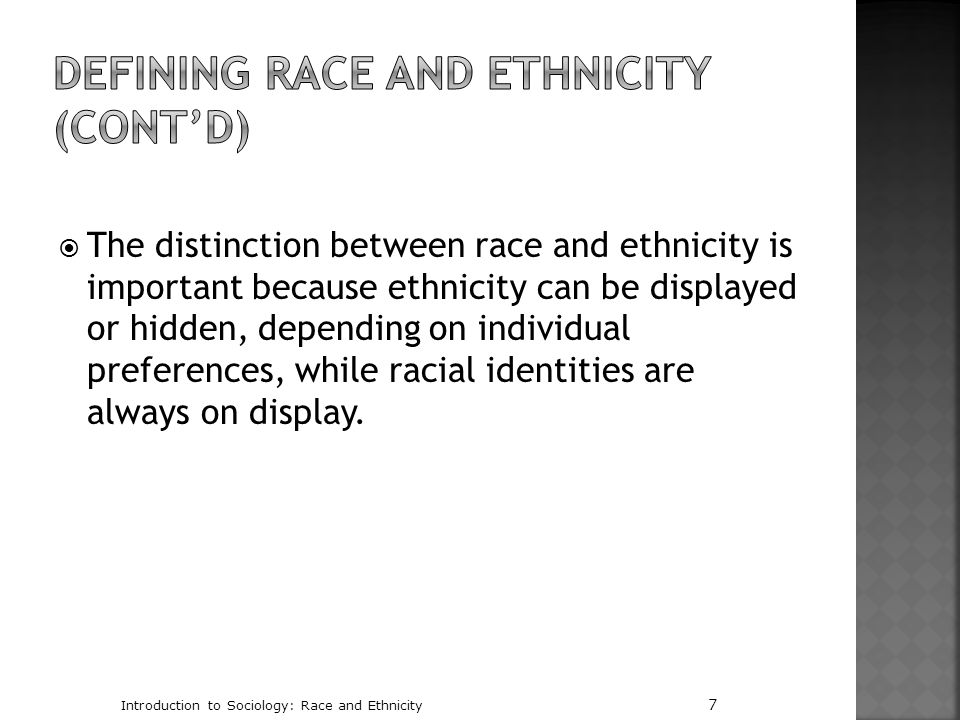 Defining Race and Ethnicity (cont’d)