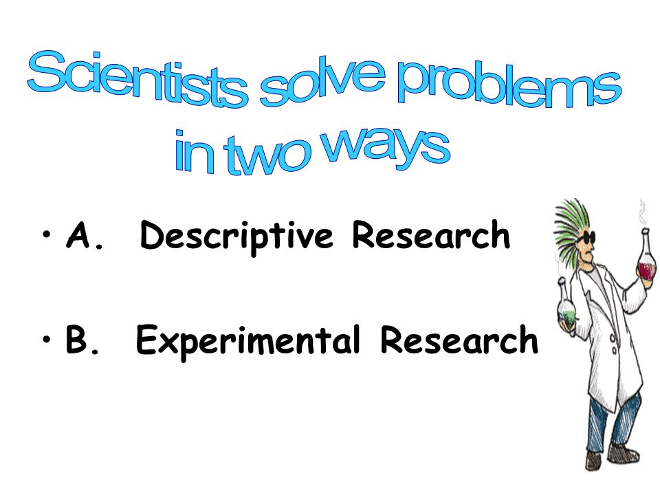 Scientists solve problems
