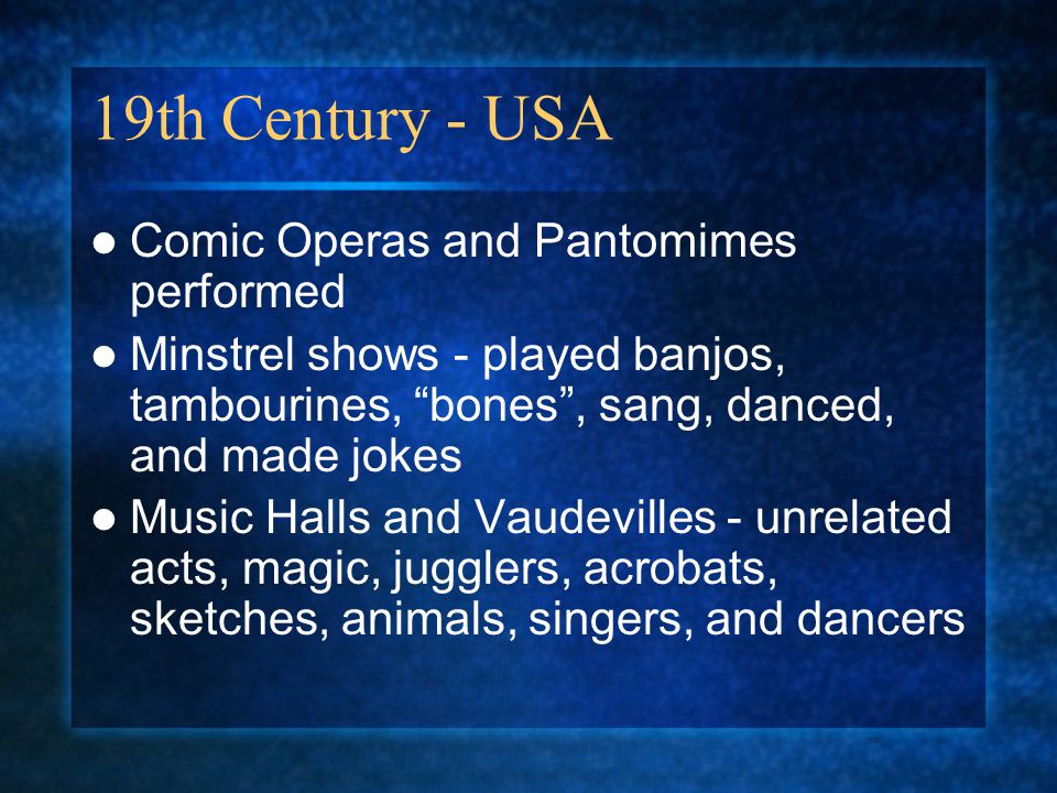 19th Century - USA Comic Operas and Pantomimes performed
