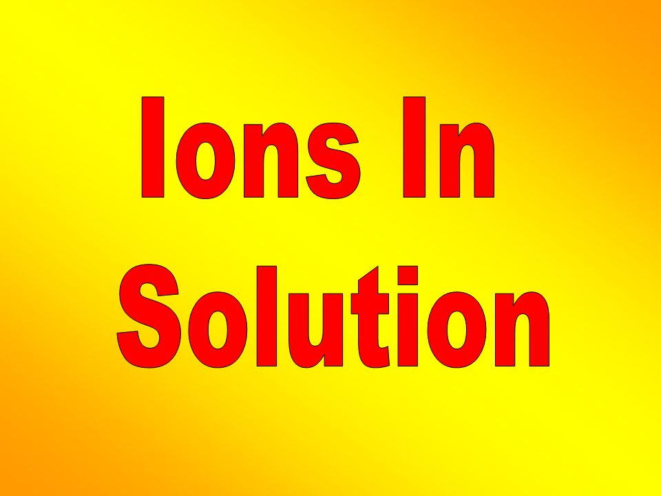 Ions In Solution