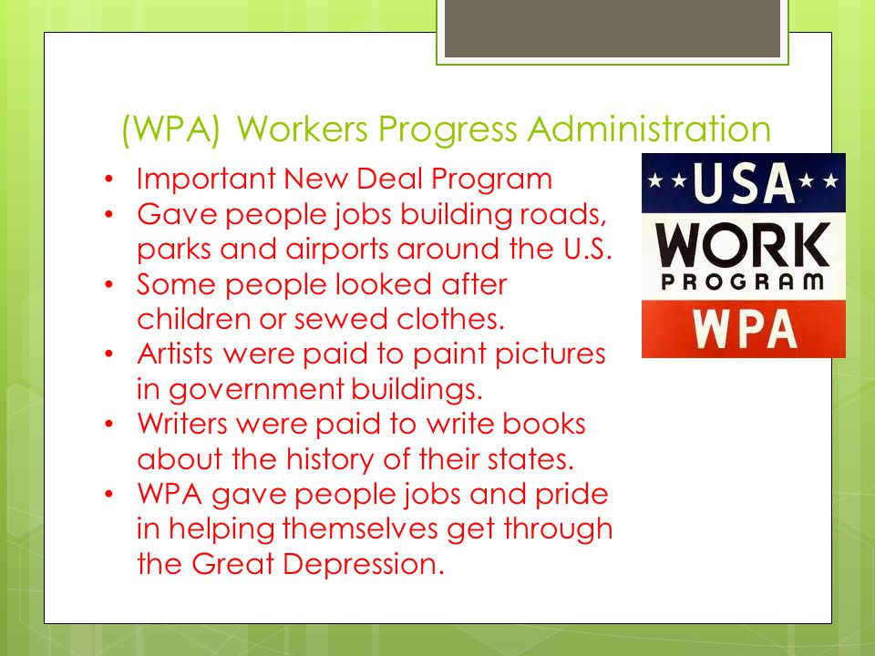 (WPA) Workers Progress Administration