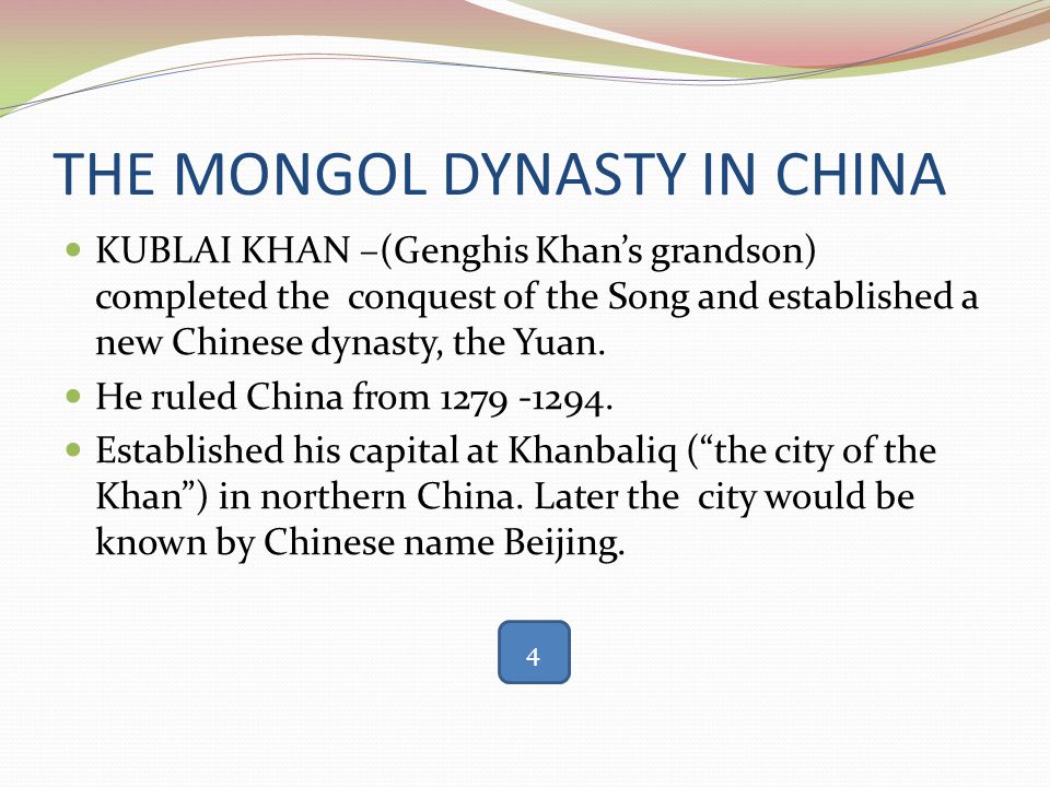 THE MONGOL DYNASTY IN CHINA