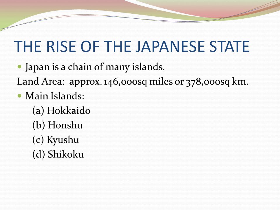 THE RISE OF THE JAPANESE STATE