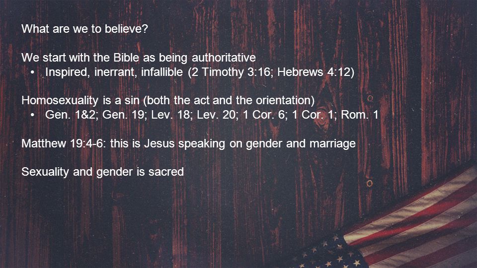 What are we to believe We start with the Bible as being authoritative