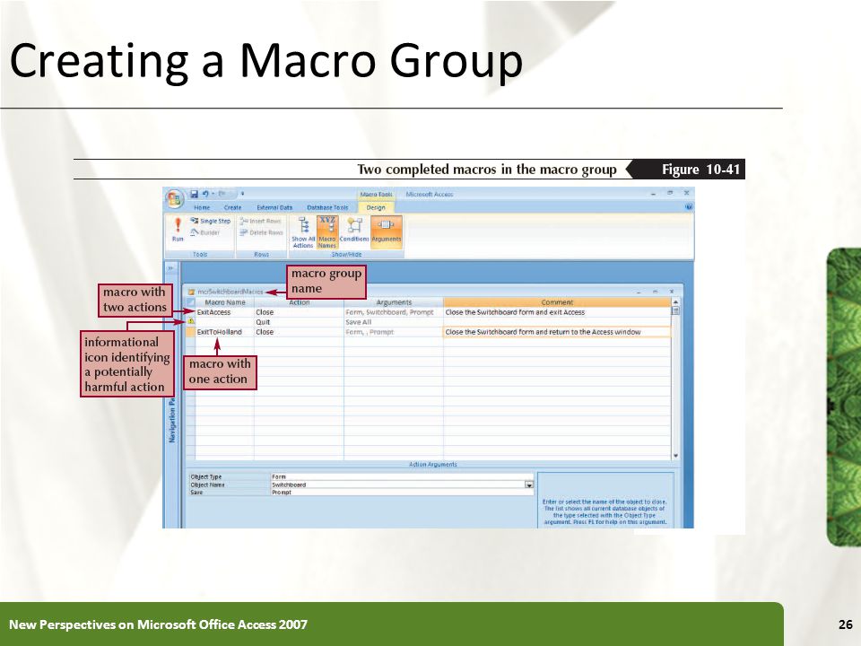 Creating a Macro Group New Perspectives on Microsoft Office Access 2007