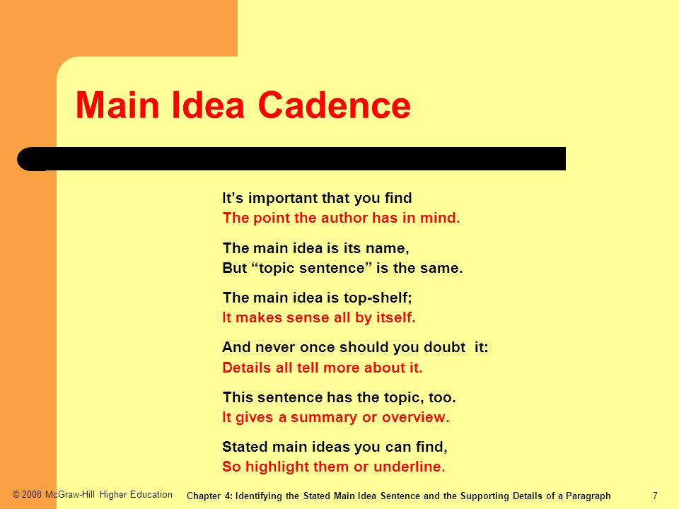 Main Idea Cadence It’s important that you find