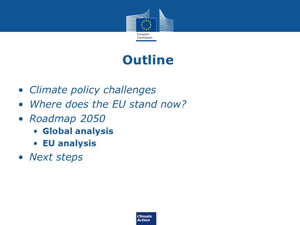Outline Climate policy challenges Where does the EU stand now