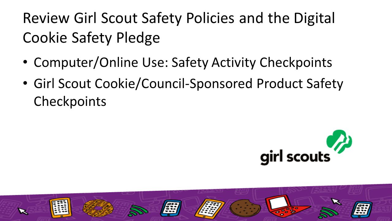 Review Girl Scout Safety Policies and the Digital Cookie Safety Pledge