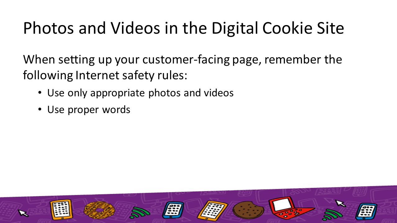 Photos and Videos in the Digital Cookie Site