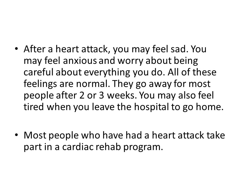 After a heart attack, you may feel sad