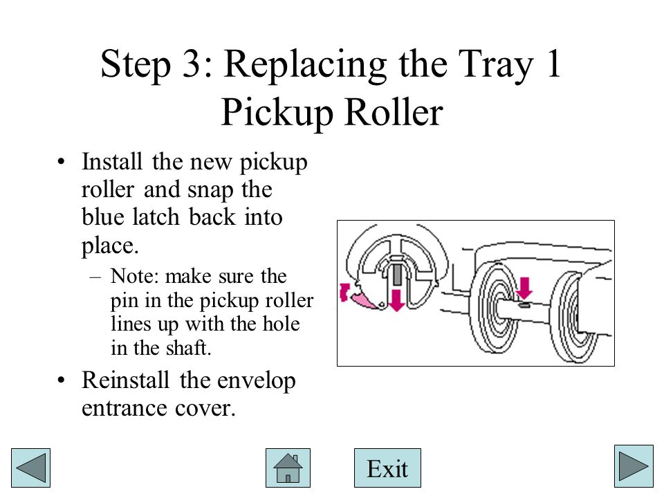 Step 3: Replacing the Tray 1 Pickup Roller