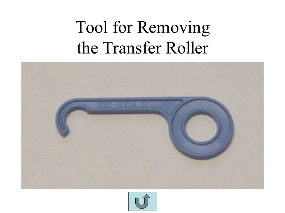 Tool for Removing the Transfer Roller