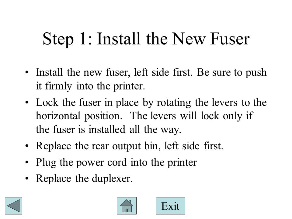 Step 1: Install the New Fuser