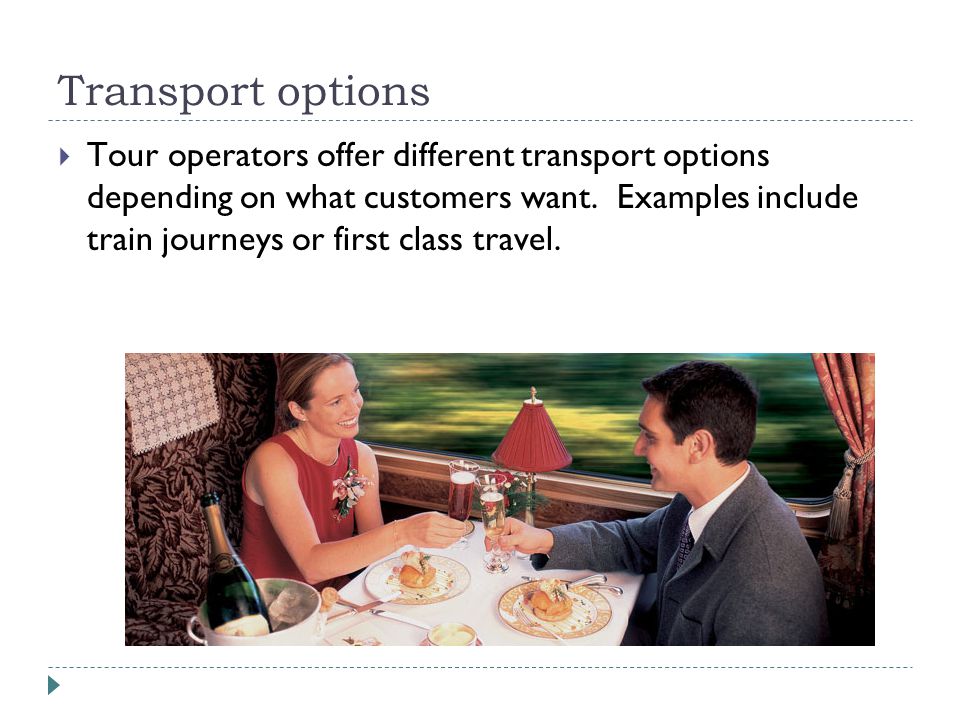 Transport options
