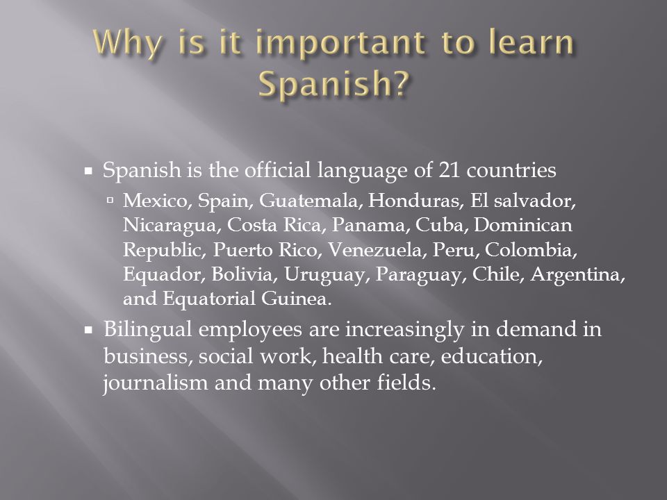 Why is it important to learn Spanish