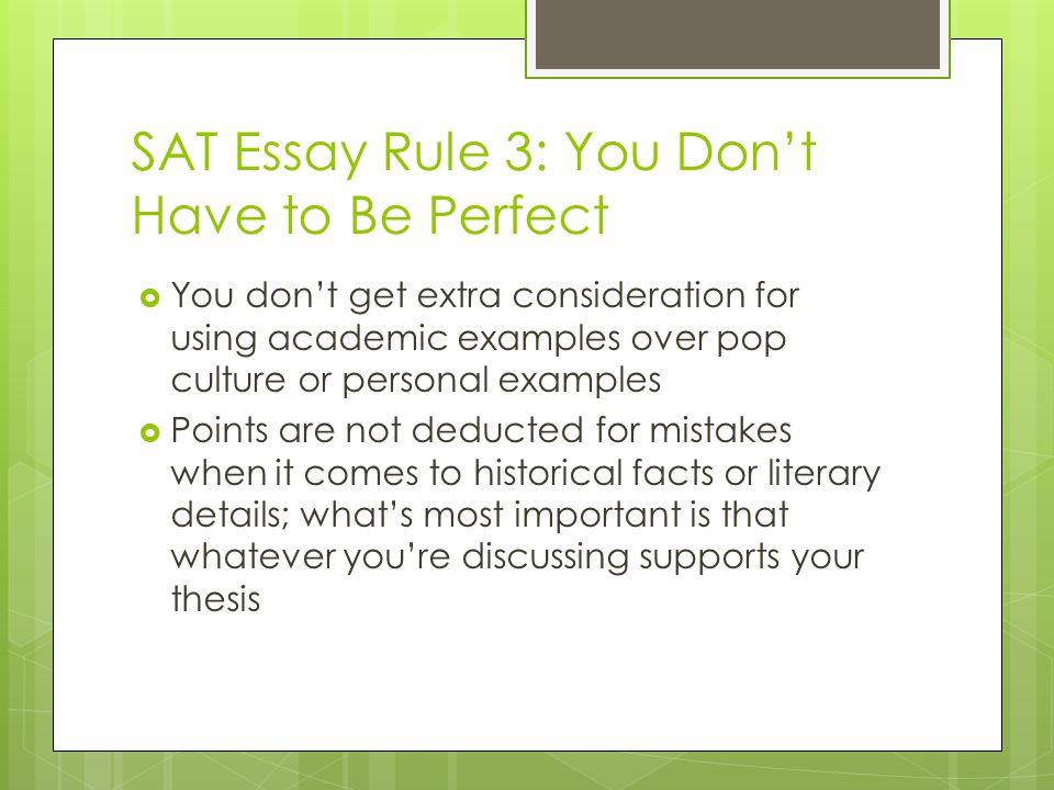 SAT Essay Rule 3: You Don’t Have to Be Perfect