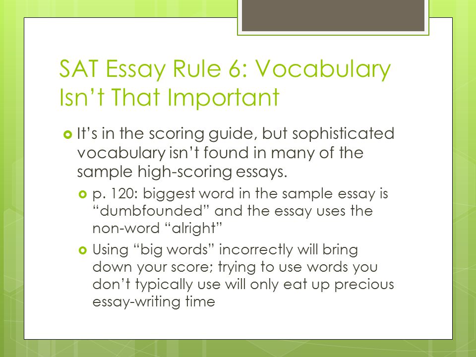 SAT Essay Rule 6: Vocabulary Isn’t That Important