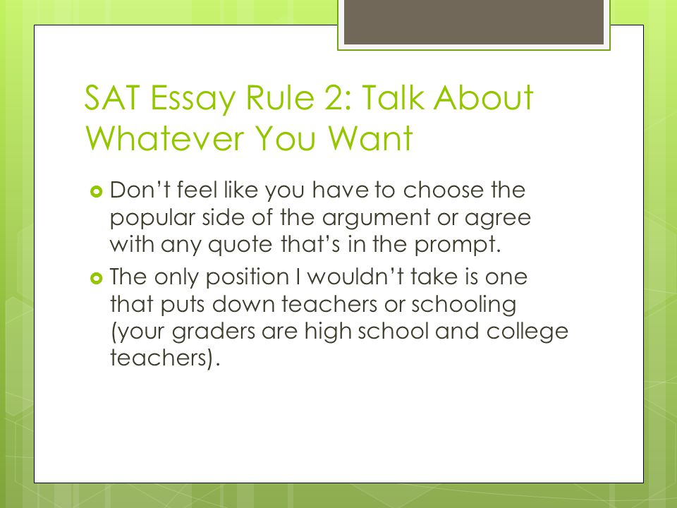 SAT Essay Rule 2: Talk About Whatever You Want
