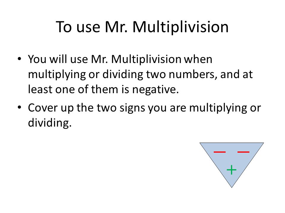 To use Mr. Multiplivision