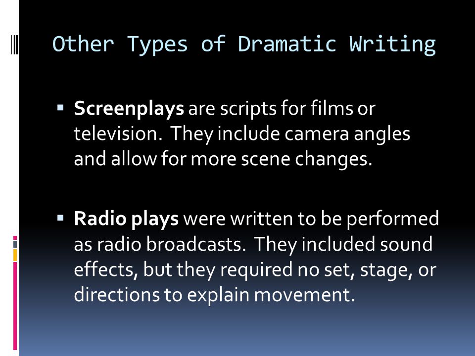 Other Types of Dramatic Writing