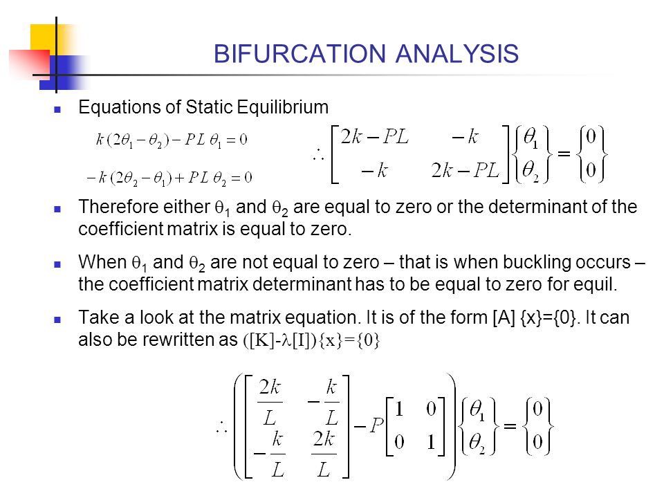 BIFURCATION ANALYSIS Equations of Static Equilibrium