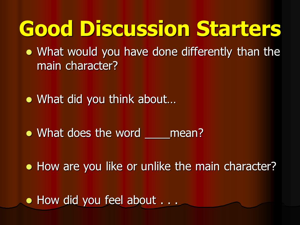 Good Discussion Starters
