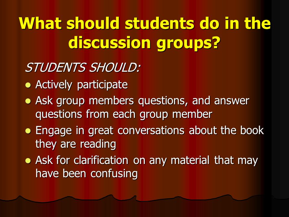What should students do in the discussion groups