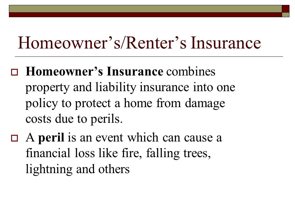 Homeowner’s/Renter’s Insurance