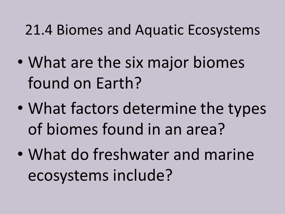 21.4 Biomes and Aquatic Ecosystems