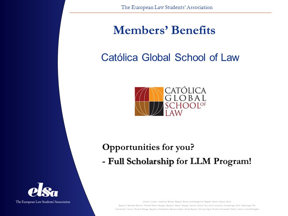 Members’ Benefits Católica Global School of Law Opportunities for you