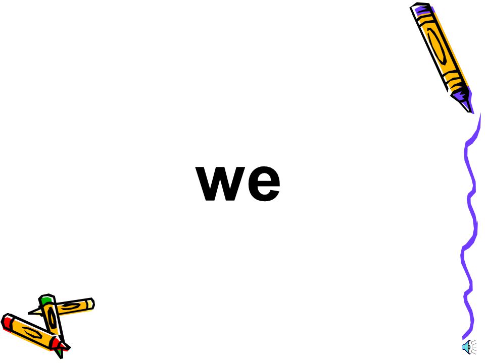 we