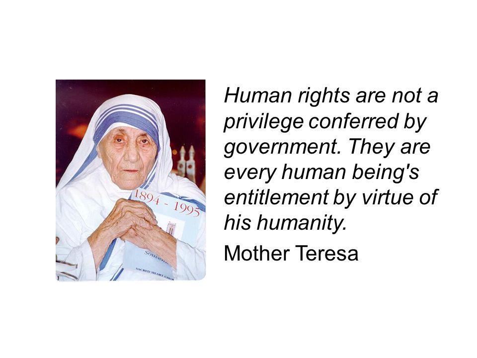Human rights are not a privilege conferred by government