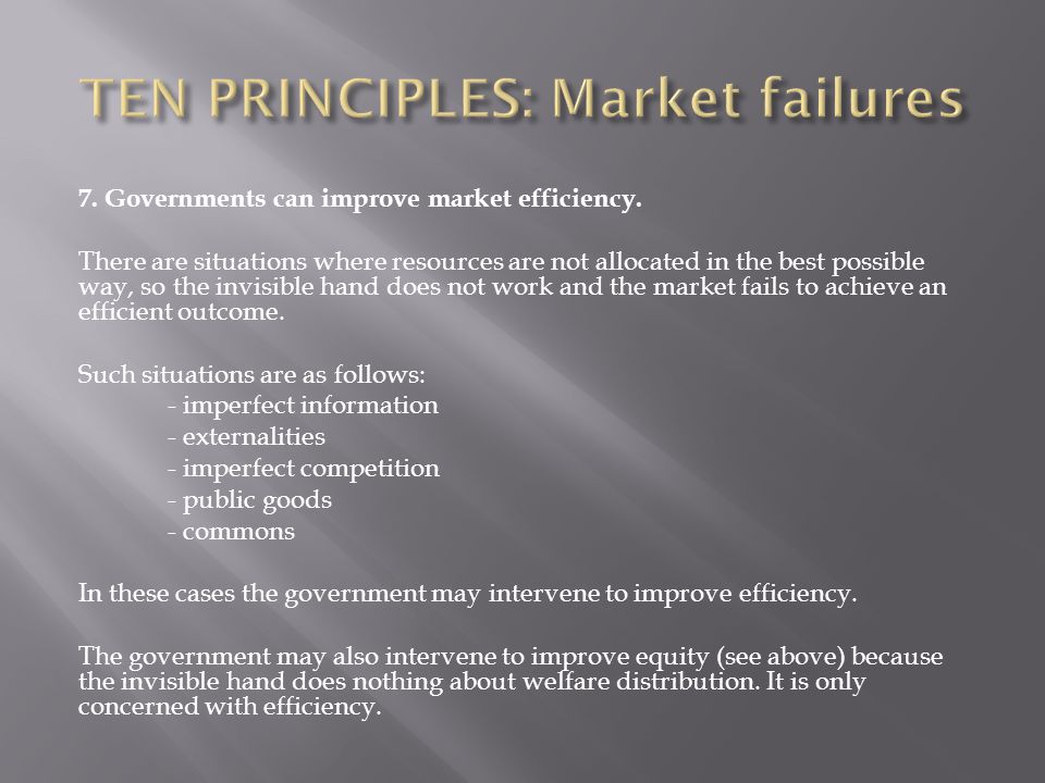 TEN PRINCIPLES: Market failures