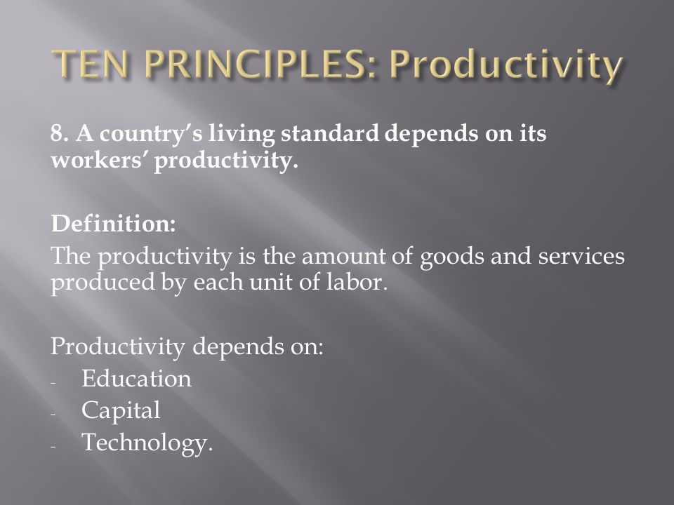 TEN PRINCIPLES: Productivity
