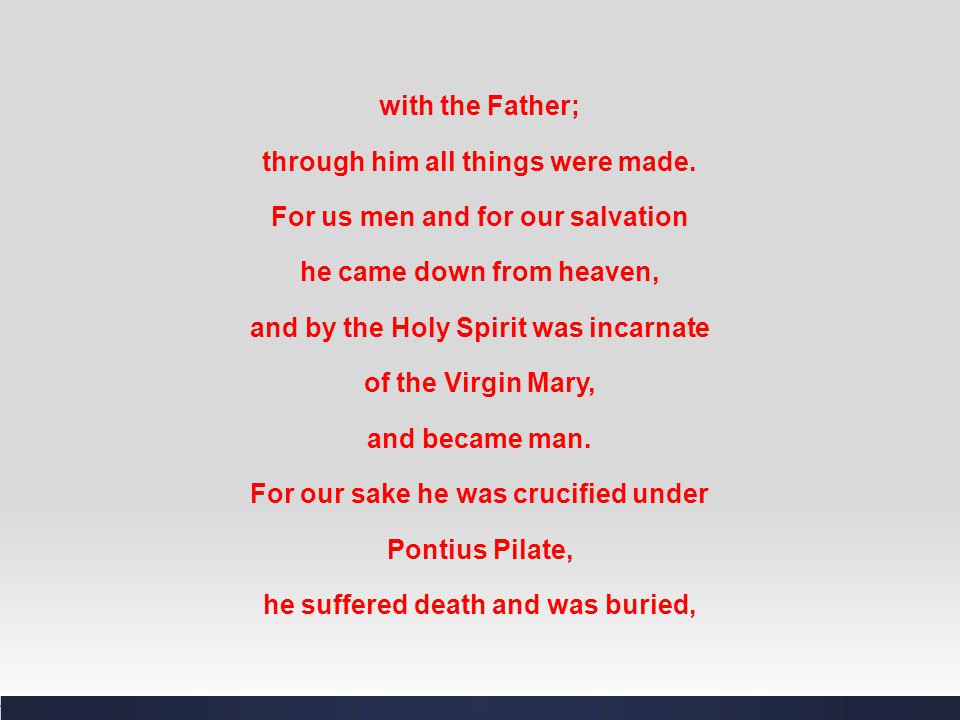 with the Father; through him all things were made