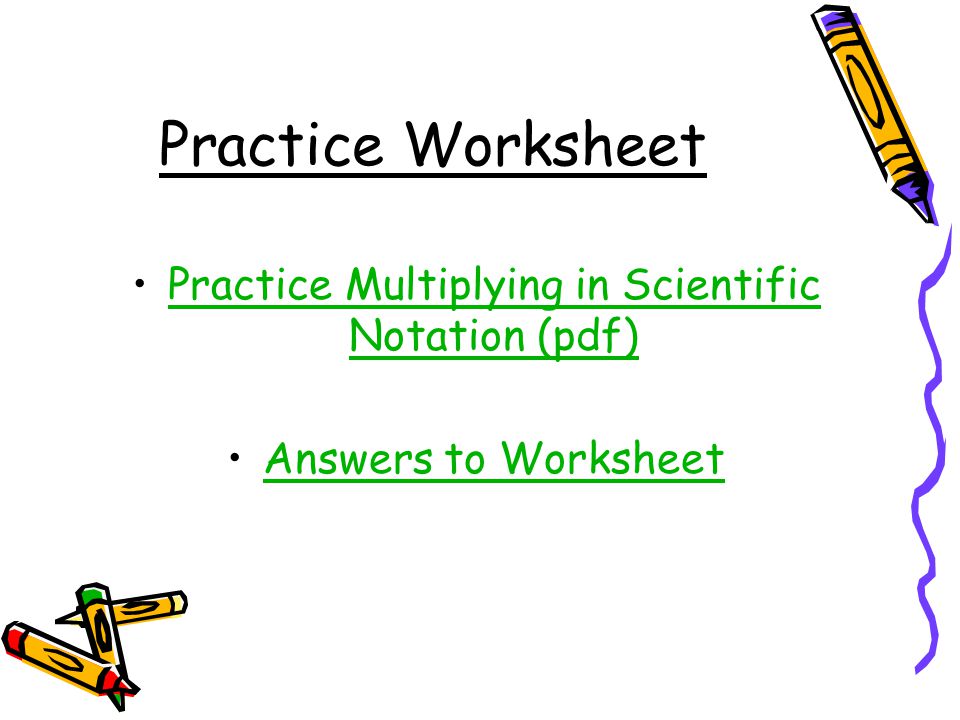 Practice Multiplying in Scientific Notation (pdf)