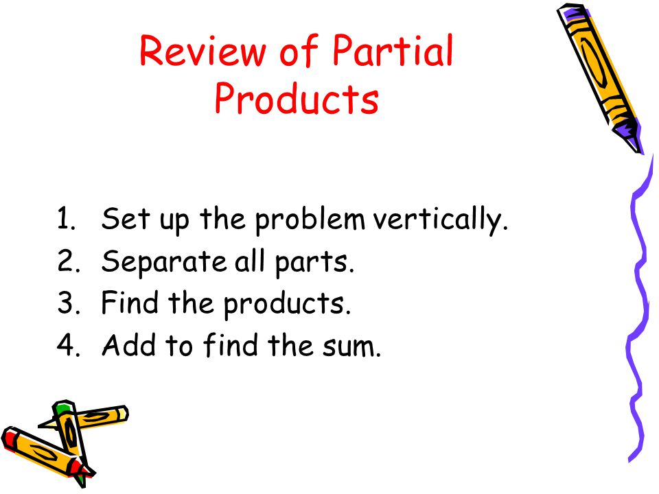 Review of Partial Products
